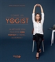 Comme un yogist : la méthode yoga pour être bien partout et même au bureau !