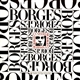 L'univers de Borges : Album réalisé à l'occasion de l'exposition "L'univers de Borges", organisée par la BPI au Centre Georges Pompidou