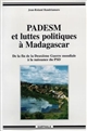 PADESM et luttes politiques à Madagascar : de la fin de la deuxième guerre mondiale à la naissance du PSD