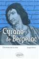 Cyrano de Bergerac : l'écrivain de la crise