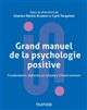 Grand manuel de la psychologie positive : fondements, théories et champs d'intervention