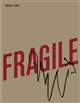 Attention fragile : [festival, Vitry-sur-Seine, MAC VAL, 30 novembre-2 décembre 2018]
