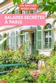Balades secrètes à Paris