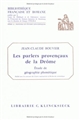 Les Parlers provençaux de la Drôme : étude de géographie phonétique