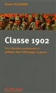 Classe 1902 : une éducation sentimentale et politique dans l'Allemagne en guerre