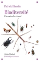 Biodiversité : l'avenir du vivant