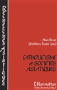 Catholicisme et sociétés asiatiques