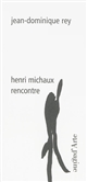 Henri Michaux : rencontre