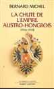 La chute de l'Empire austro-hongrois : 1916-1918