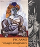 Picasso, Voyages imaginaires : [exposition, Marseille, Centre de la Vieille Charité et MUCEM, 16 février-24 juin 2018]