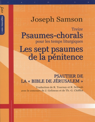 Treize psaumes-chorals pour les temps liturgiques ; suivi de Les sept psaumes de la pénitence