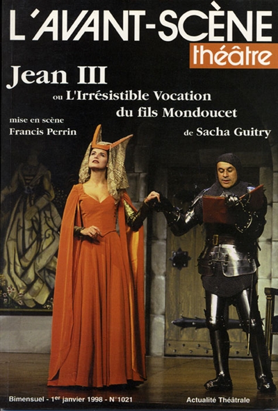 Jean III : ou l'Irrésistible vocation du fils Mondoucet