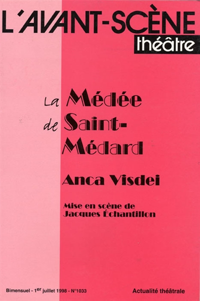 La Médée de Saint-Médard