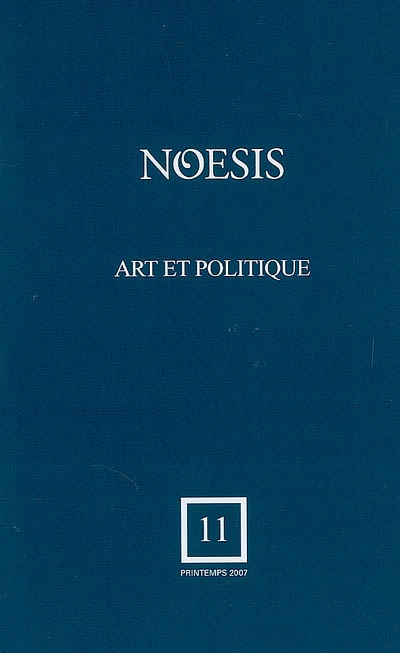 Noesis. . 11 , Art et politique