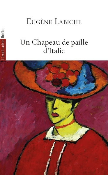 Un chapeau de paille d'Italie ; direction Jean Robert-Charrier