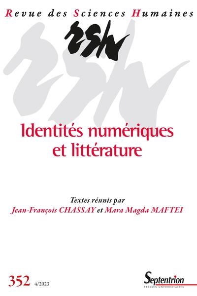 Identités numériques et littérature ;