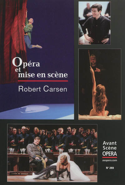 Opéra et mise en scène : Robert Carsen