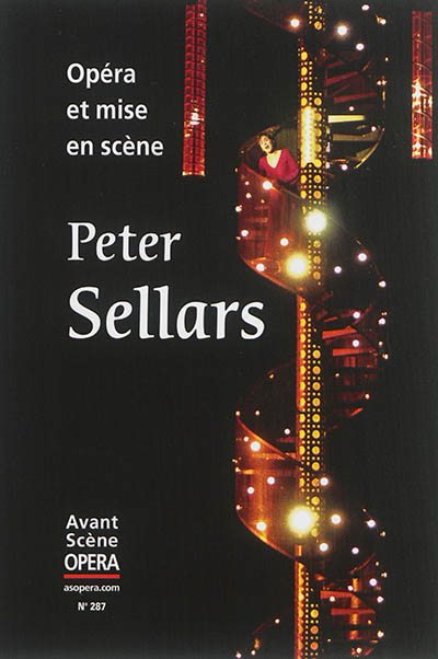Peter Sellars: Opera et mise en scène