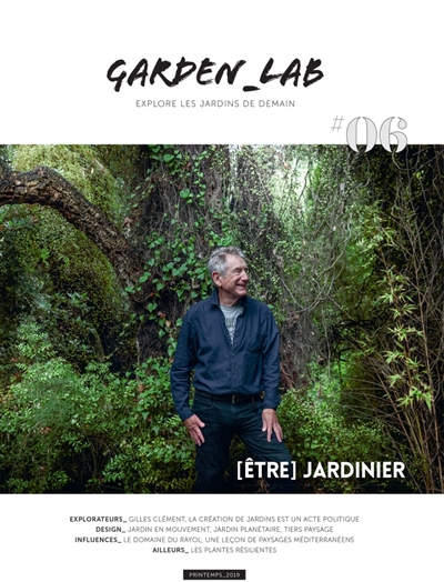 Etre jardinier : Gilles Clément