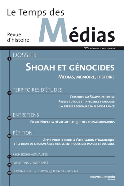 Temps des médias (Le). 5 , Shoah et génocide : médias et mémoire