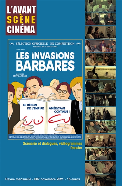 Les invasions barbares : scénario et dialogues, vidéogramme : dossier